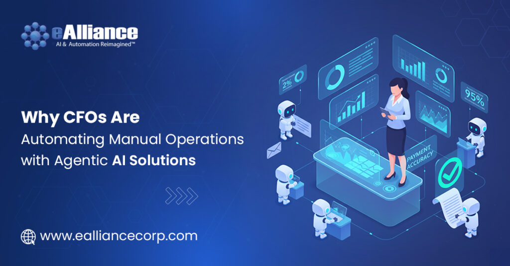 Why CFOs Are Automating Manual Operations with Agentic AI Solutions